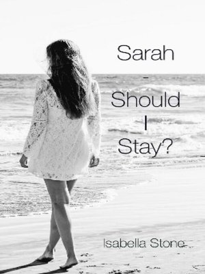 cover image of Sarah--Should I Stay?
